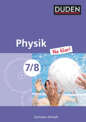  Physik Na klar! 7/8 Lehrbuch Sachsen-Anhalt Sekundarschule | Buch |  Sack Fachmedien