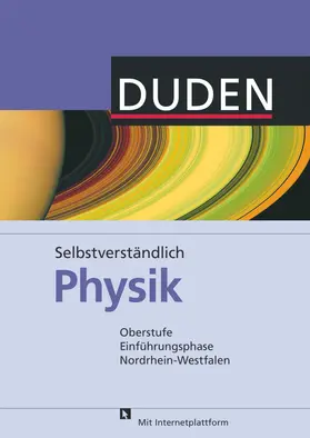 Gau / Meyer / Hoche |  Selbstverständlich Physik - Nordrhein-Westfalen - Oberstufe Einführungsphase | Buch |  Sack Fachmedien