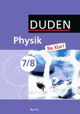 Gau / Honcu / Kelch |  Physik Na klar! 7/8 Lehrbuch Berlin Sekundarschule | Buch |  Sack Fachmedien