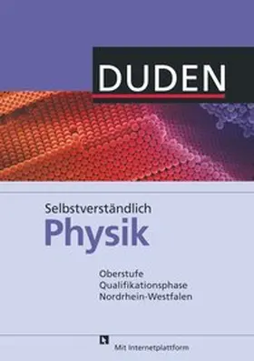 Alt / Schwarz / Klomfaß |  Selbstverständlich Physik - Nordrhein-Westfalen - Oberstufe Qualifikationsphase | Buch |  Sack Fachmedien