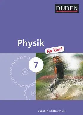 Gau / Meyer |  Physik Na klar! 7 Schülerbuch - Mittelschule Sachsen | Buch |  Sack Fachmedien