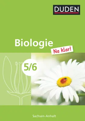 Kemnitz |  Biologie Na klar! 5/6 Schülerbuch Sachsen-Anhalt Sekundarschule | Buch |  Sack Fachmedien