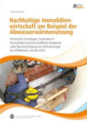 Hamann |  Nachhaltige Immobilienwirtschaft am Beispiel der Abwasserwärmenutzung | eBook | Sack Fachmedien