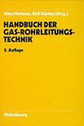 Homann / Huening |  Handbuch Gasrohrleitungstechnik 2. Ausgabe | eBook | Sack Fachmedien