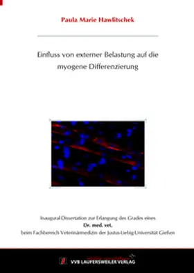 Hawlitschek |  Einfluss von externer Belastung auf die myogene Differenzierung | Buch |  Sack Fachmedien