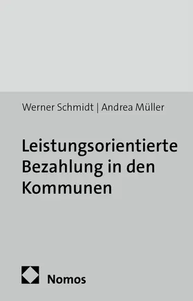 Schmidt / Müller |  Leistungsorientierte Bezahlung in den Kommunen | Buch |  Sack Fachmedien