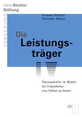 Kotthoff / Wagner |  Die Leistungsträger | Buch |  Sack Fachmedien