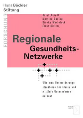 Reindl / Quoika / Martolock |  Regionale Gesundheits-Netzwerke | Buch |  Sack Fachmedien