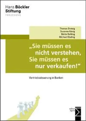 Breisig / König / Rehling |  »Sie müssen es nicht verstehen, Sie müssen es nur verkaufen!« | Buch |  Sack Fachmedien