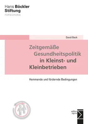 Beck |  Zeitgemäße Gesundheitspolitik in Kleinst- und Kleinbetrieben | Buch |  Sack Fachmedien