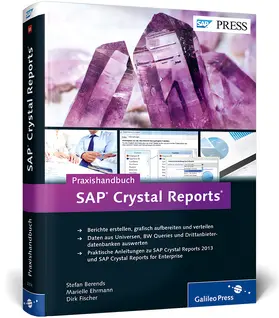 Berends / Ehrmann / Fischer |  Praxishandbuch SAP Crystal Reports | Buch |  Sack Fachmedien