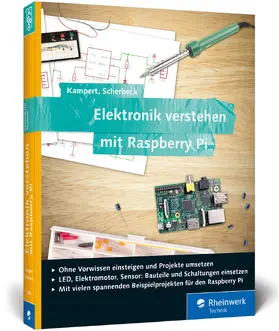 Scherbeck / Kampert |  Elektronik verstehen mit Raspberry Pi | Buch |  Sack Fachmedien