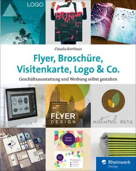 Korthaus |  Flyer, Broschüre, Visitenkarte, Logo u. Co. | eBook | Sack Fachmedien