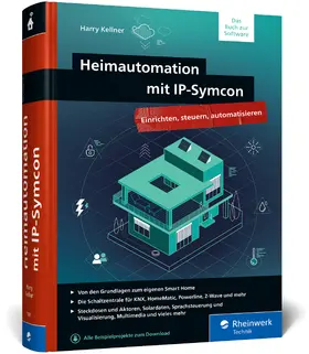 Kellner |  Heimautomation mit IP-Symcon | Buch |  Sack Fachmedien