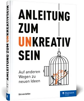 von Gehlen |  Anleitung zum Unkreativsein | Buch |  Sack Fachmedien