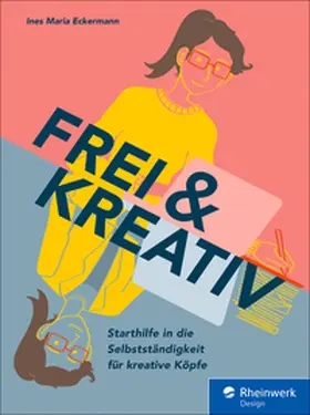 Eckermann |  Frei u. kreativ | eBook | Sack Fachmedien