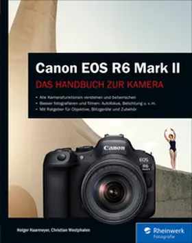 Haarmeyer / Westphalen |  Canon EOS R6 Mark II | eBook | Sack Fachmedien