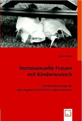 Bothe |  Homosexuelle Frauen mit Kinderwunsch | Buch |  Sack Fachmedien