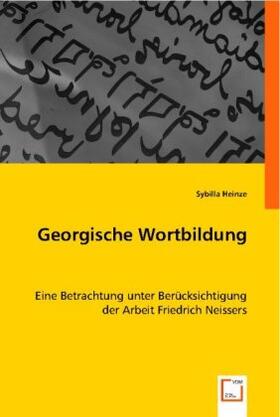 Heinze |  Georgische Wortbildung | Buch |  Sack Fachmedien