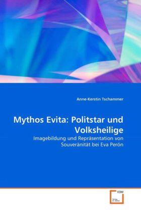 Tschammer |  Mythos Evita: Politstar und Volksheilige | Buch |  Sack Fachmedien