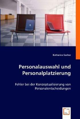 Sachse |  Personalauswahl und Personalplatzierung | Buch |  Sack Fachmedien