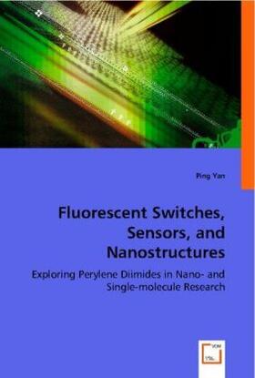 Yan |  Fluorescent Switches, Sensors, and Nanostructures | Buch |  Sack Fachmedien