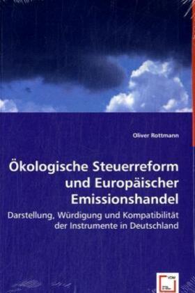 Rottmann |  Ökologische Steuerreform und Europäischer Emissionshandel | Buch |  Sack Fachmedien