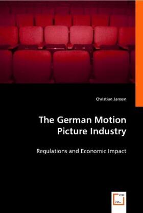 Jansen |  The German Motion Picture Industry | Buch |  Sack Fachmedien