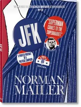 Mailer / Lennon / Wiener |  Norman Mailer. JFK. Superman kommt in den Supermarkt | Buch |  Sack Fachmedien