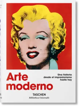 Holzwarth |  Arte moderno. Una historia desde el impresionismo hasta hoy | Buch |  Sack Fachmedien