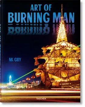 NK Guy. Art of Burning Man | Buch | 978-3-8365-6951-4 | www2.sack.de
