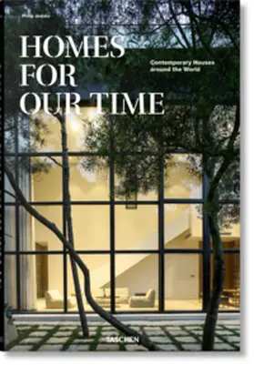 Jodidio |  Homes for Our Time. Contemporary Houses around the World | Buch |  Sack Fachmedien