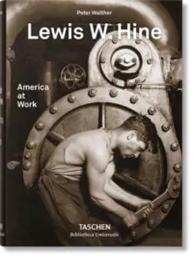 Walther |  Lewis W. Hine. America at Work | Buch |  Sack Fachmedien