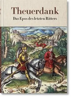 Füssel |  Theuerdank. Das Epos des letzten Ritters | Buch |  Sack Fachmedien