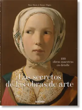 Hagen / TASCHEN |  Los secretos de las obras de arte. 100 obras maestras en detalle | Buch |  Sack Fachmedien