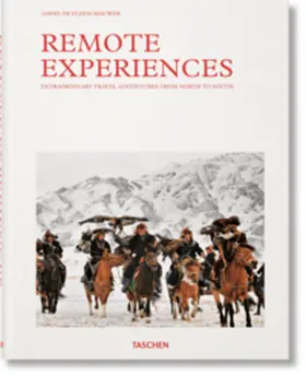 De Vleeschauwer / Pappyn |  Remote Experiences. Extraordinary Travel Adventures from North to South | Buch |  Sack Fachmedien