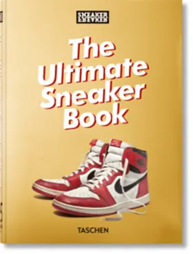 Wood |  Sneaker Freaker. The Ultimate Sneaker Book. 45th Ed. | Buch |  Sack Fachmedien