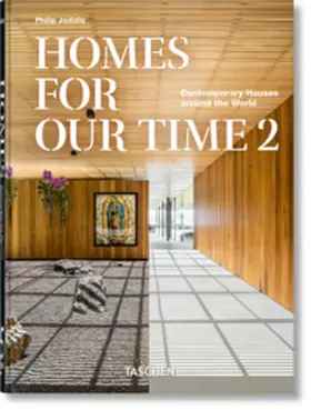 Jodidio |  Homes For Our Time. Contemporary Houses around the World. Vol. 2. 45th Ed. | Buch |  Sack Fachmedien