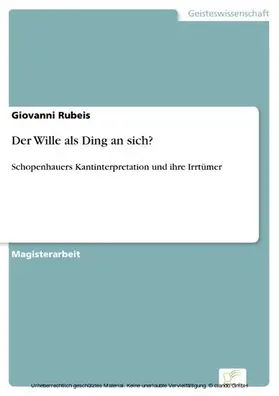 Rubeis |  Der Wille als Ding an sich? | eBook | Sack Fachmedien