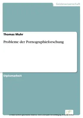 Muhr |  Probleme der Pornographieforschung | eBook | Sack Fachmedien
