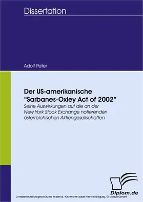 Peter |  Der US-amerikanische 'Sarbanes-Oxley Act of 2002' | eBook | Sack Fachmedien