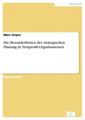 Sieper |  Die Besonderheiten der strategischen Planung in Nonprofit-Organisationen | eBook | Sack Fachmedien