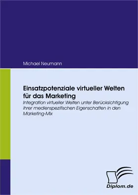 Neumann |  Einsatzpotenziale virtueller Welten für das Marketing | eBook | Sack Fachmedien