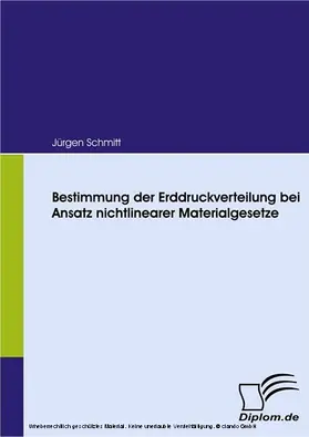 Schmitt |  Bestimmung der Erddruckverteilung bei Ansatz nichtlinearer Materialgesetze | eBook | Sack Fachmedien