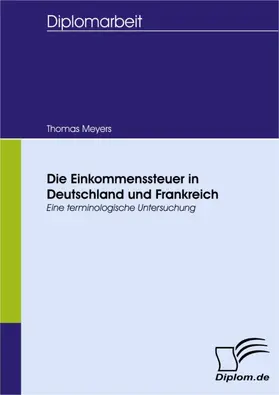 Meyers |  Die Einkommenssteuer in Deutschland und Frankreich | eBook | Sack Fachmedien