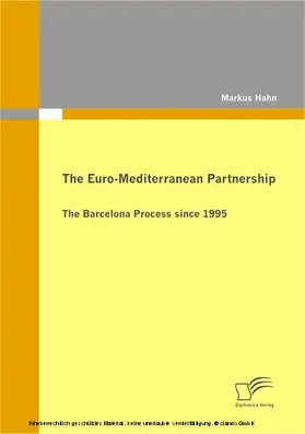 Hahn |  The Euro-Mediterranean Partnership | eBook | Sack Fachmedien