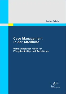 Schulz |  Case Management in der Altenhilfe | eBook | Sack Fachmedien