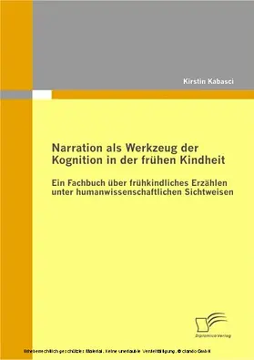 Kabasci |  Narration als Werkzeug der Kognition in der frühen Kindheit | eBook | Sack Fachmedien