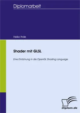 Ihde |  Shader mit GLSL | eBook | Sack Fachmedien