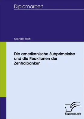 Hartl |  Die amerikanische Subprimekrise und die Reaktionen der Zentralbanken | eBook | Sack Fachmedien